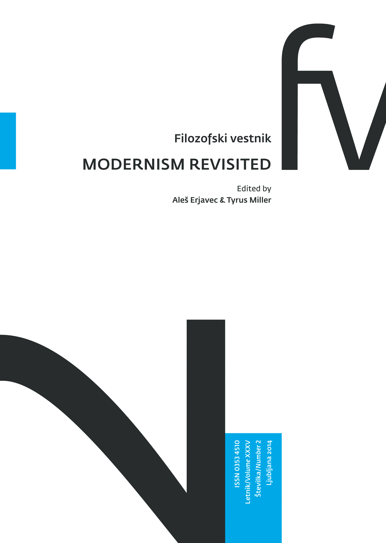 					View Vol. 35 No. 2 (2014): Modernism Revisited
				