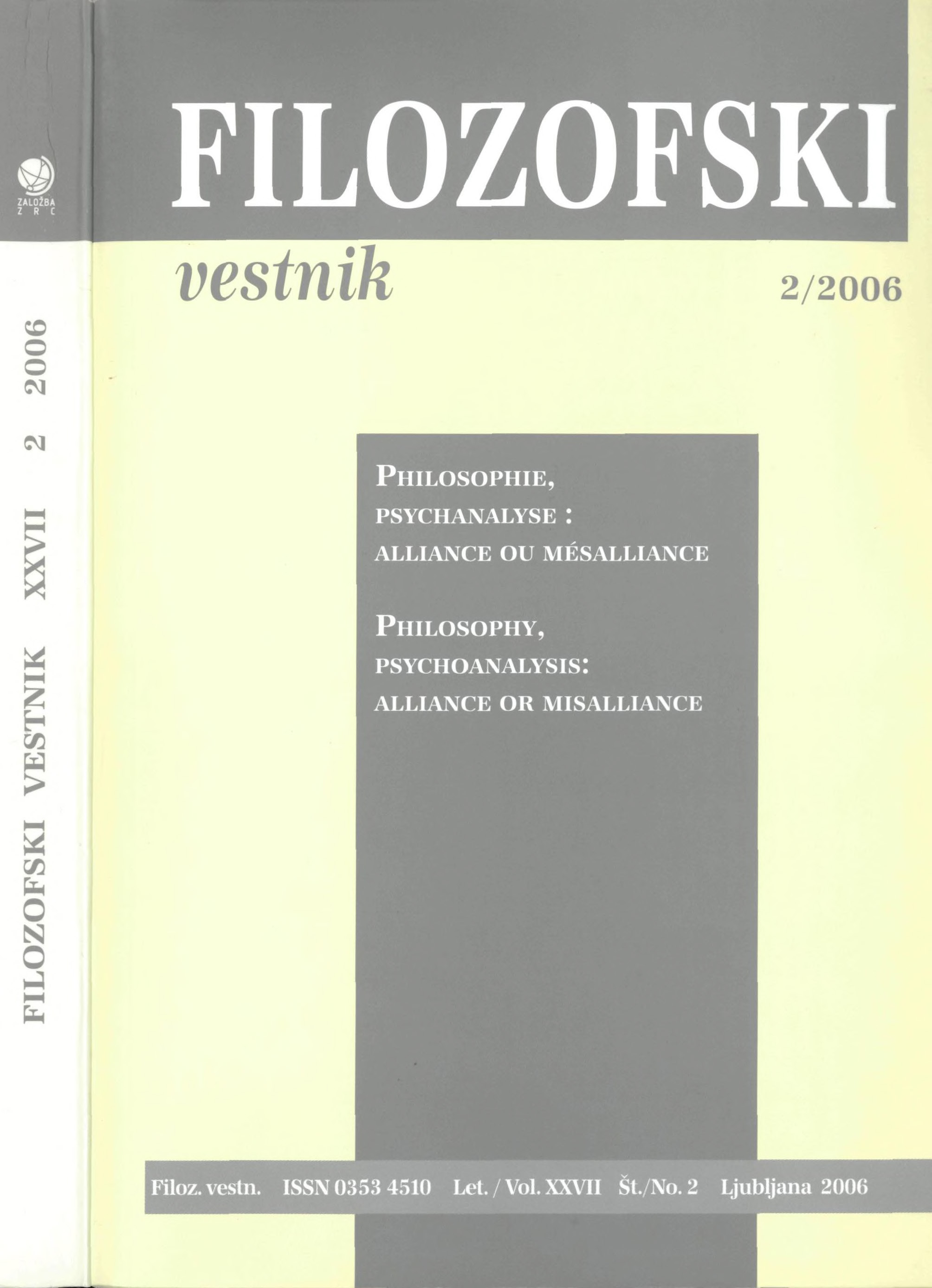					Poglej Letn. 27 Št. 2 (2006): Philosophie, psychanalyse: alliance ou mésalliance
				