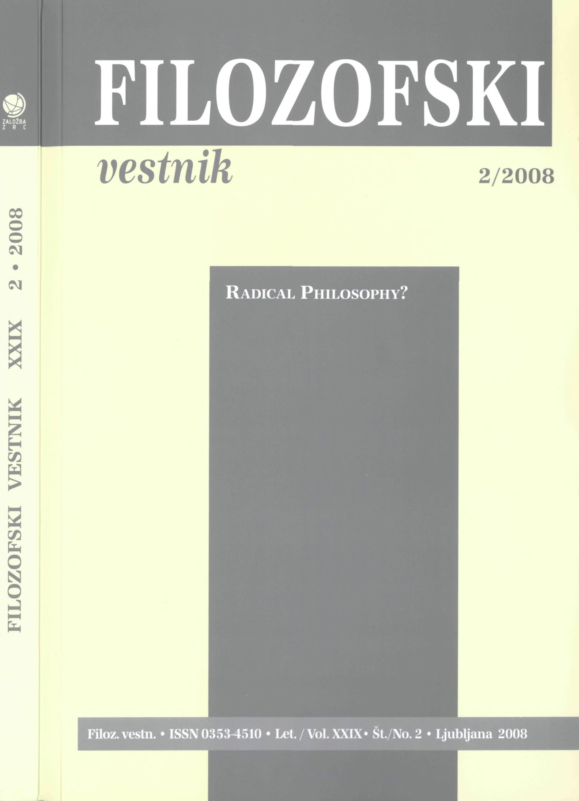 					View Vol. 29 No. 2 (2008): Radical Philosophy?
				