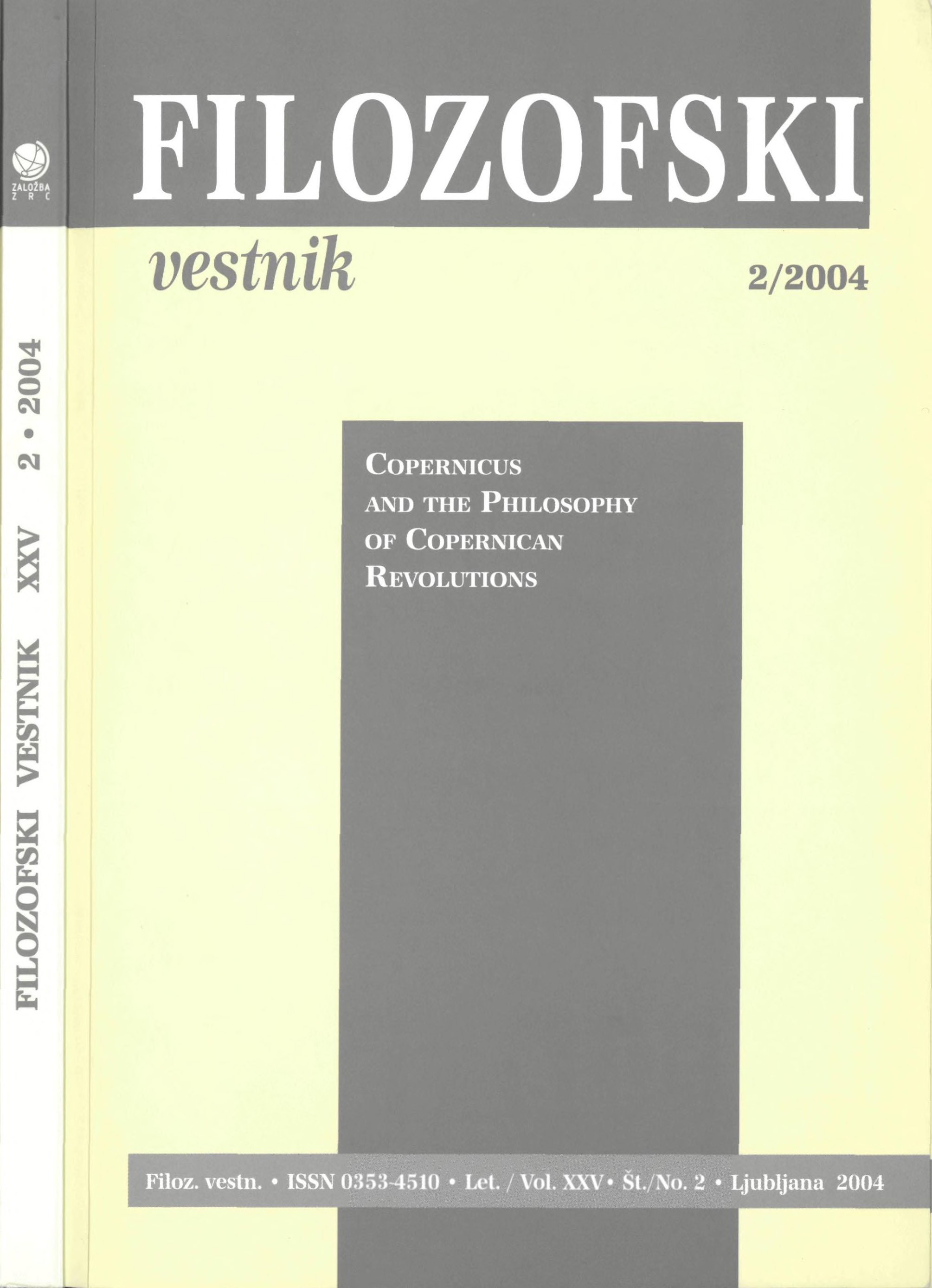 					View Vol. 25 No. 2 (2004): Copernicus and the Philosophy of Copernican Revolutions
				