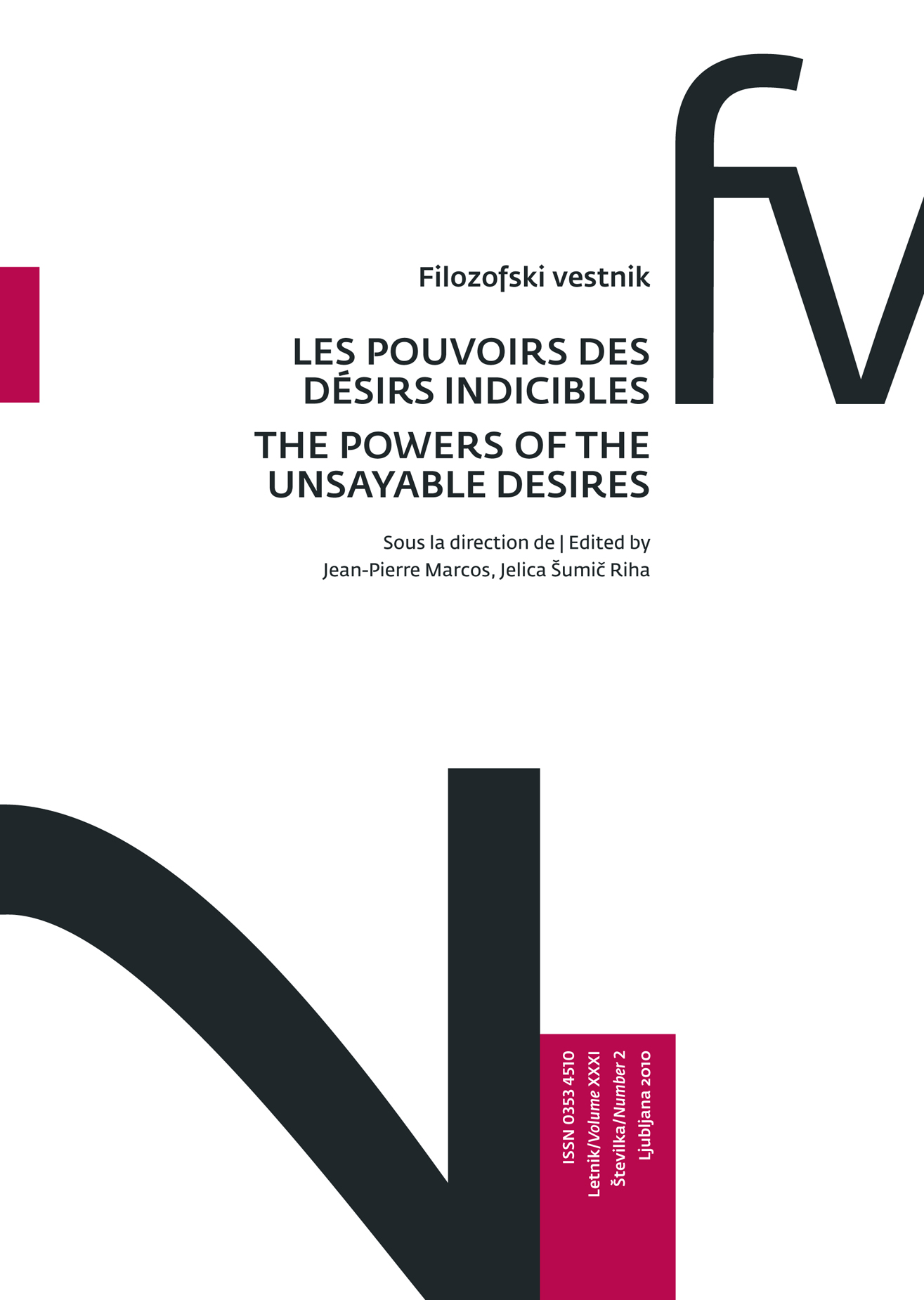 					View Vol. 31 No. 2 (2010): Les pouvoirs des désirs indicibles / The Powers of the Unsayable Desires
				