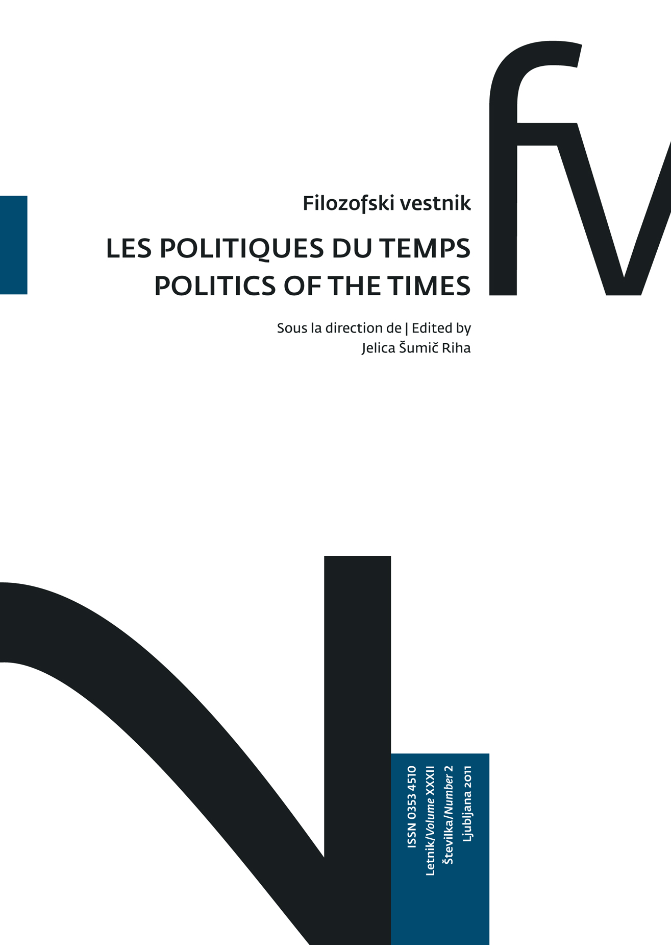 					View Vol. 32 No. 2 (2011): Les Politiques du Temp / Politics of the Times
				