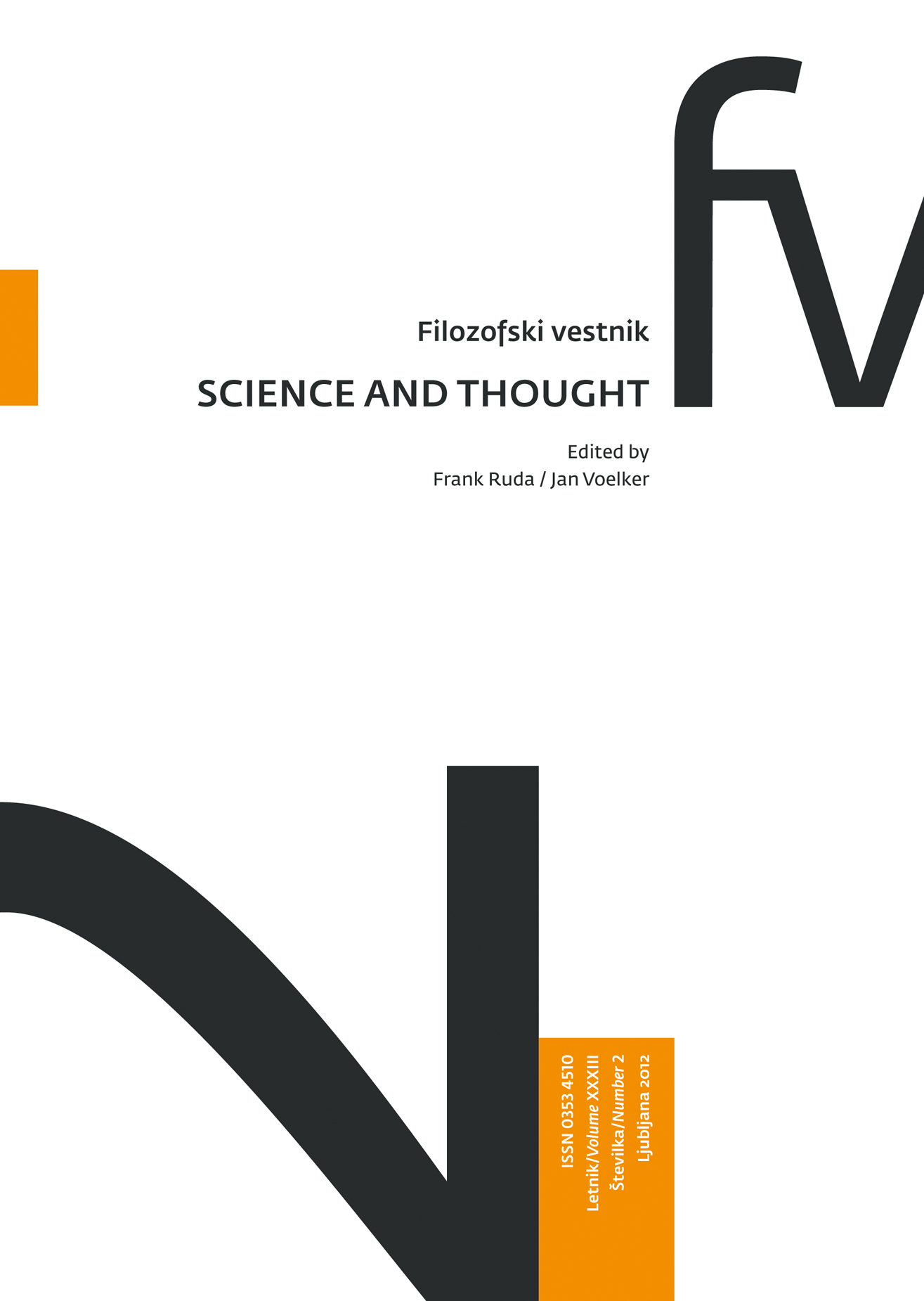 					View Vol. 32 No. 2 (2012): Science and Thought
				