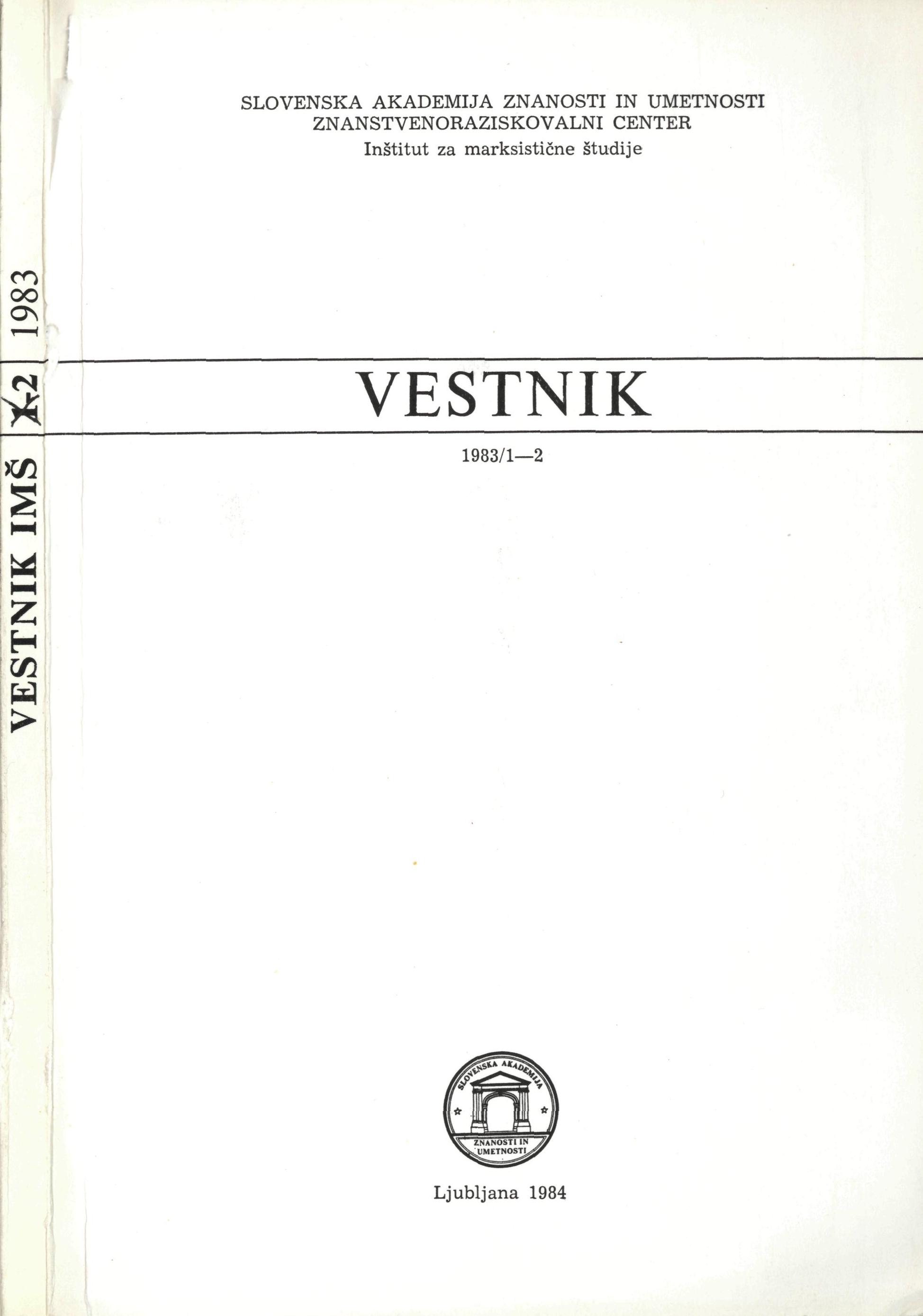					View Vol. 4 No. 1-2 (1983): Vestnik Inštituta za marksistične študije ZRC SAZU
				