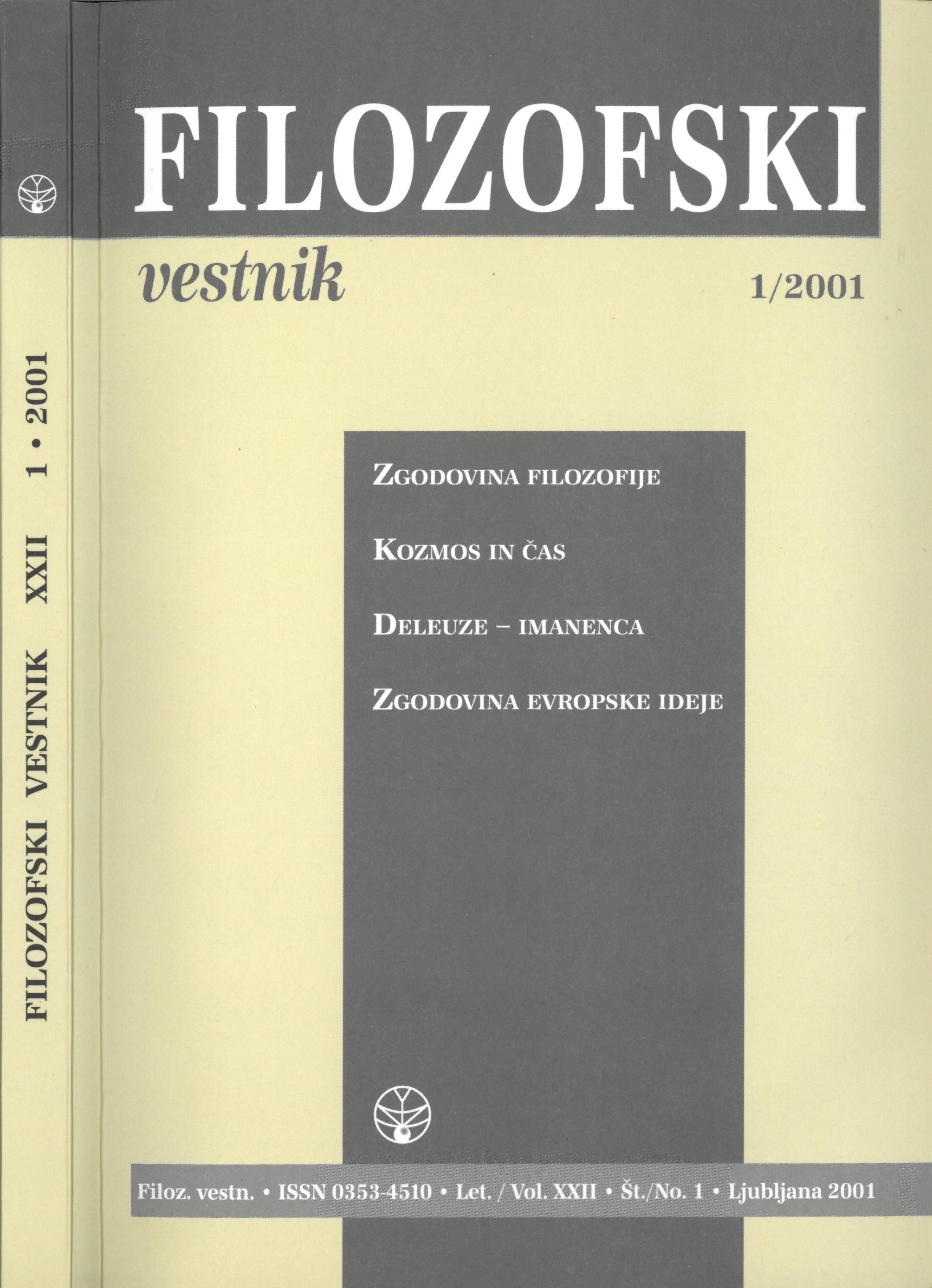 					View Vol. 22 No. 1 (2001): History of philosophy, Cosmos and time, Deleuze - immanence, History of the idea of Europe
				