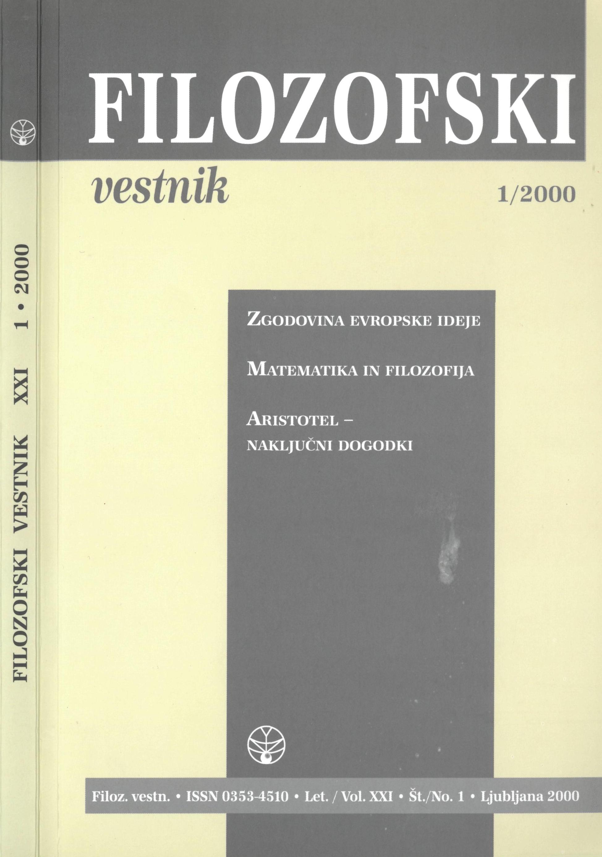 					View Vol. 21 No. 1 (2000): Zgodovina evropske ideje, Matematika in filozofija, Aristotel - Naključni dogodki
				