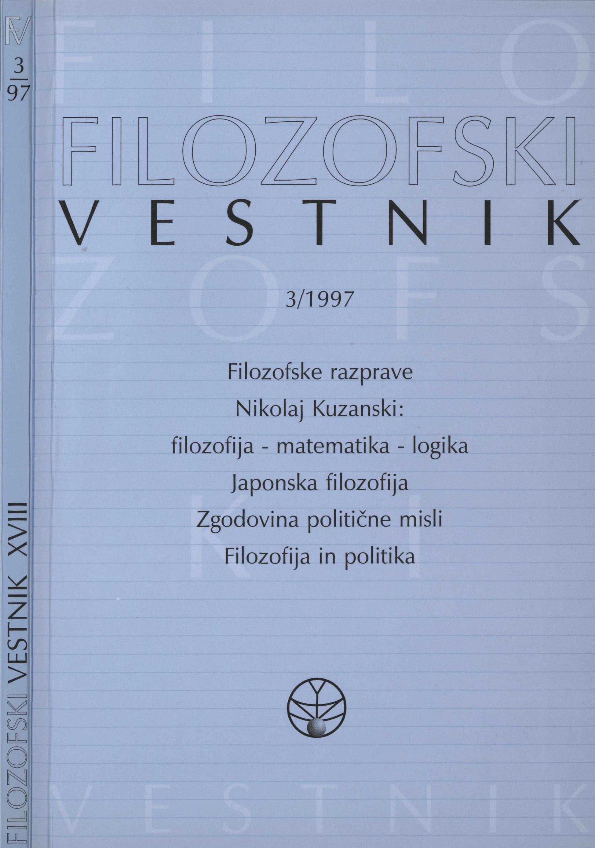 					View Vol. 18 No. 3 (1997): Nikolaj Kuzanski, Japonska filozofija, Zgodovina politične misli, Filozofija in politika
				