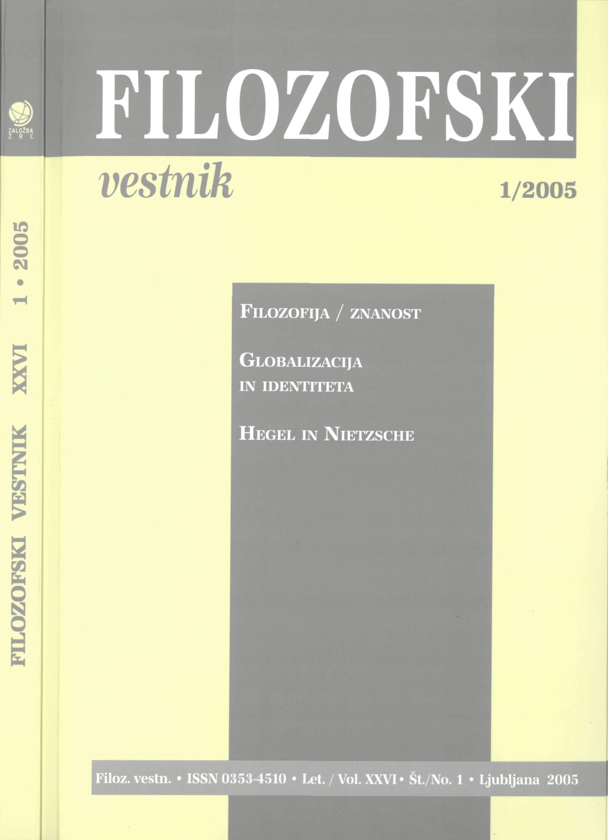 					View Vol. 26 No. 1 (2005): Philosophy/Science, Globalisation and Identity, Hegel and Nietzsche
				