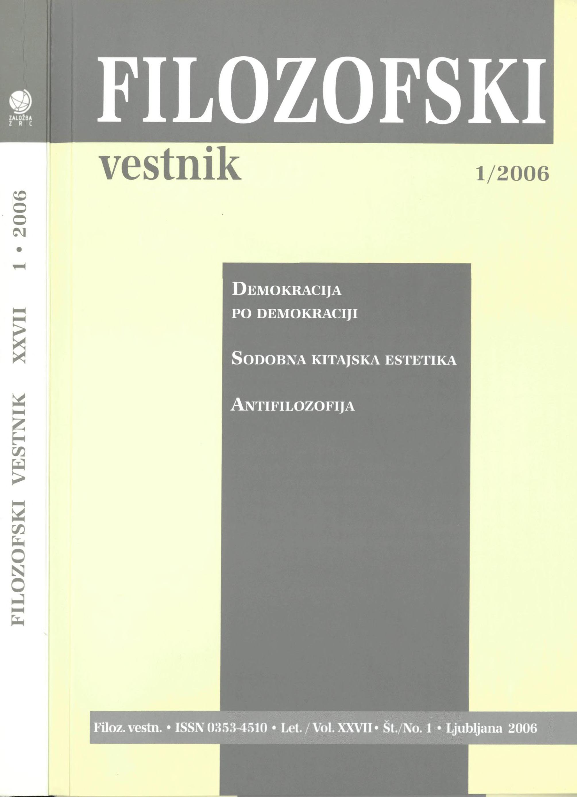 					View Vol. 27 No. 1 (2006): Democracy after Democracy, Contemporary Chinese Aesthetics, Antiphilosophy
				