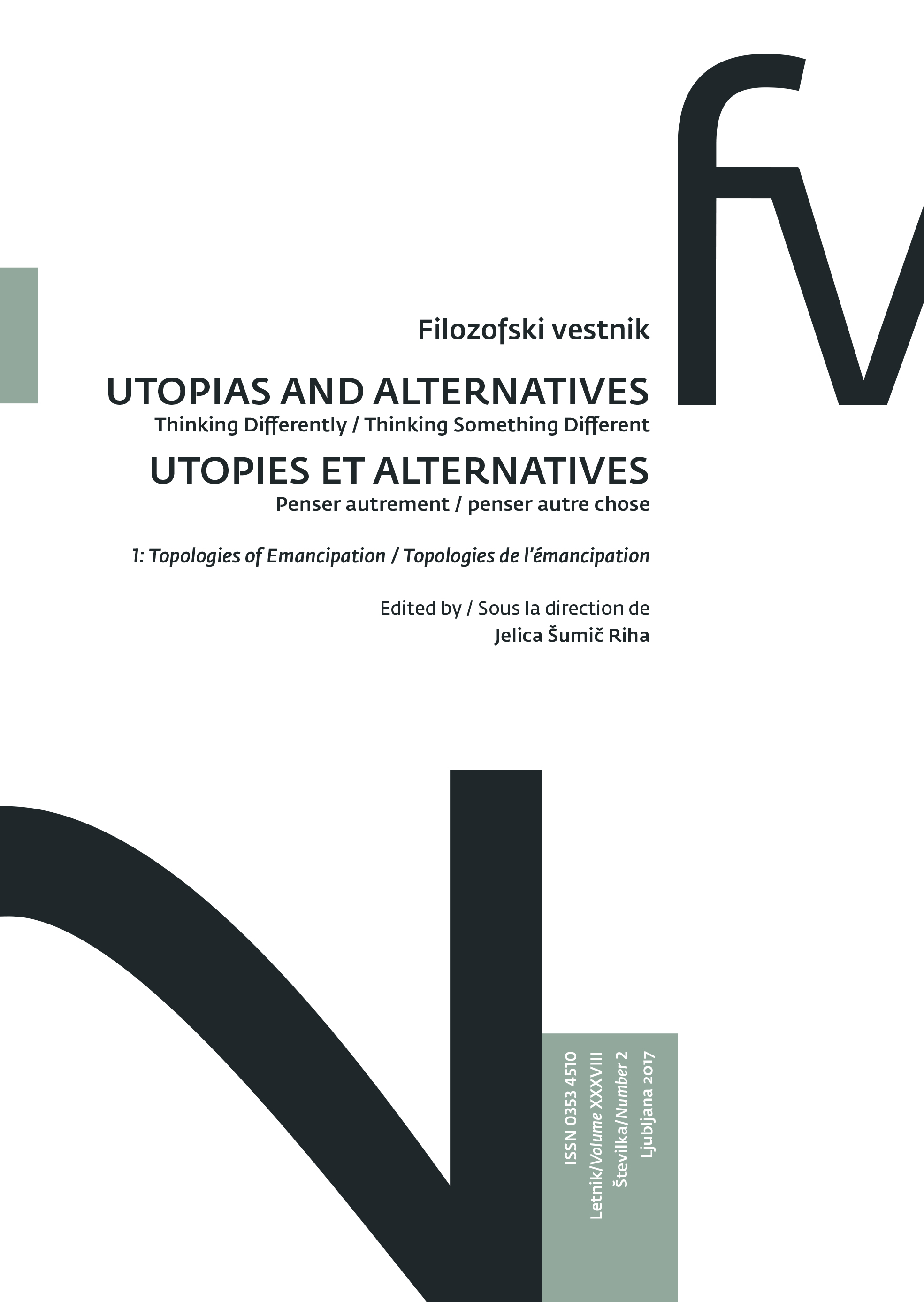 					View Vol. 38 No. 2 (2017): Utopias and Alternatives 1
				