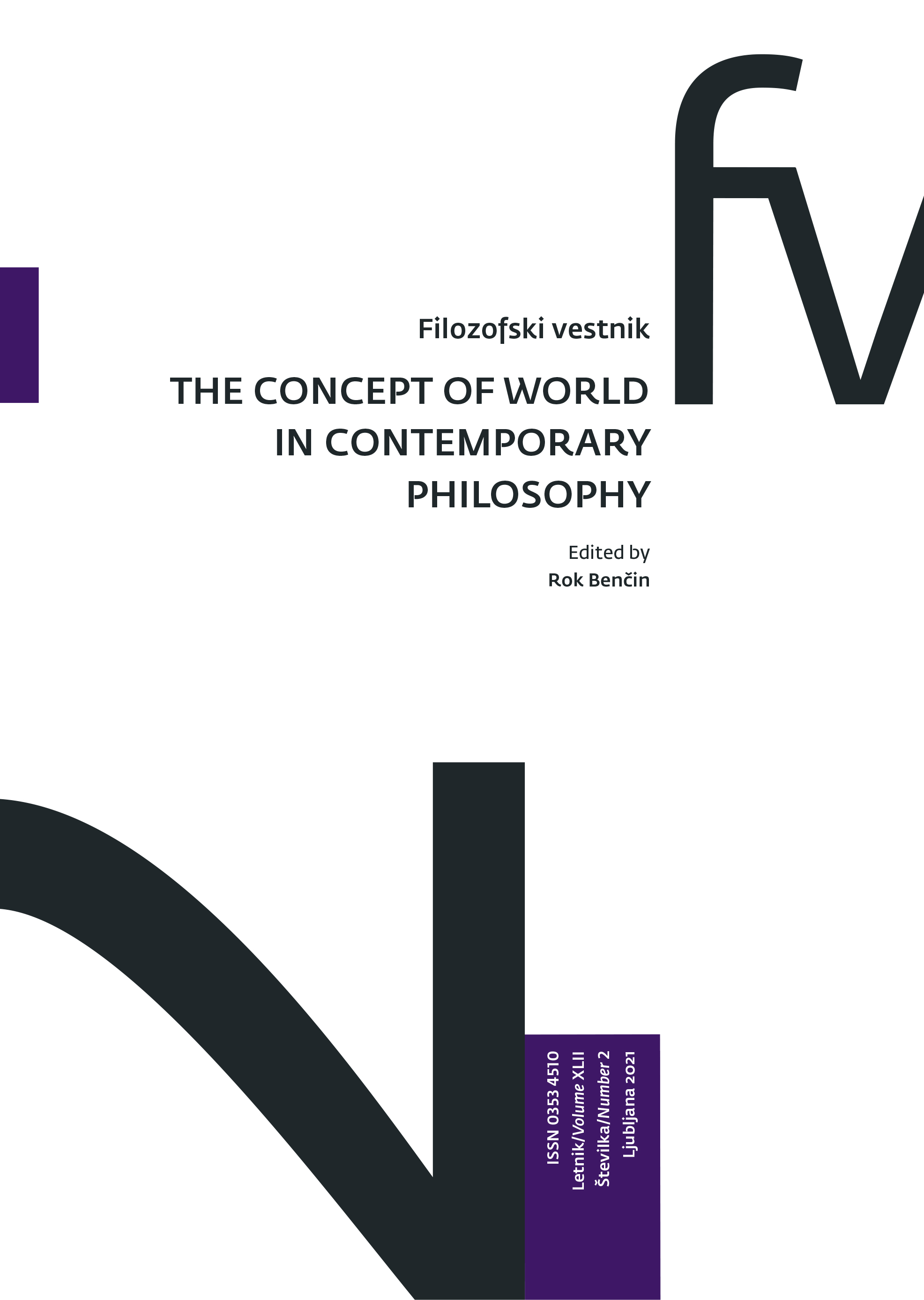 					Poglej Letn. 42 Št. 2 (2021): The Concept of World in Contemporary Philosophy
				